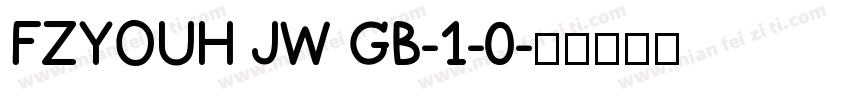 FZYOUH JW GB-1-0字体转换